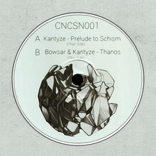 Load image into Gallery viewer, Kantyze / Bowsar : Prelude To Schism / Thanos (12")