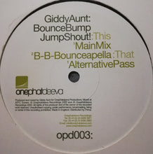 Load image into Gallery viewer, GiddyAunt* : BounceBumpJumpShout! (12")