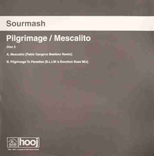 Load image into Gallery viewer, Sourmash : Pilgrimage / Mescalito (Disc Two) (12")