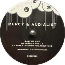 Load image into Gallery viewer, Mercy (30) & Audialist : On My Mind / Snapple Bottle / Feeling You, Feeling Me (12", EP)