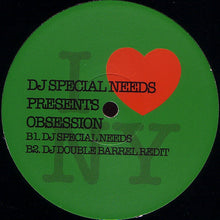 Load image into Gallery viewer, DJ Special Needs : DJ Special Needs Presents - Obsession (12")