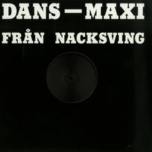 Load image into Gallery viewer, Matt Karmil : Dans-Maxi Från Nacksving (12")