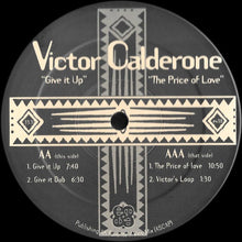 Load image into Gallery viewer, Victor Calderone : Give It Up / The Price Of Love (12")