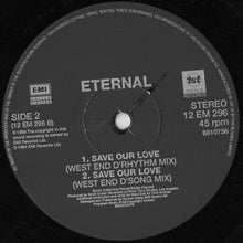 Load image into Gallery viewer, Eternal (2) : Save Our Love (12", Single)