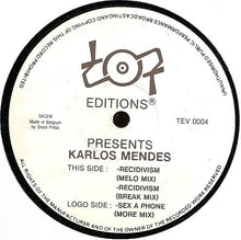 Load image into Gallery viewer, Karlos Mendes* : Recidivism / Sex A Phone (12")