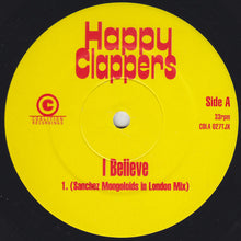 Load image into Gallery viewer, Happy Clappers : I Believe (2x12", Promo)