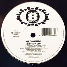 Load image into Gallery viewer, Gloworm : I Lift My Cup (12", Single)