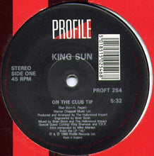 Load image into Gallery viewer, King Sun : On The Club Tip (12", Single)