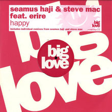 Load image into Gallery viewer, Seamus Haji & Steve Mac Feat. Erire : Happy (12")