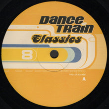 Load image into Gallery viewer, Various : Dance Train Classics Vinyl 8 (12", Comp)