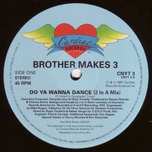 Load image into Gallery viewer, Brother Makes 3 : Do You Wanna Dance? (12", Single)