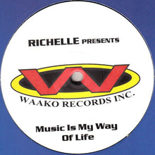 Load image into Gallery viewer, Richelle : Music Is My Way Of Life (12")