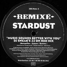 Load image into Gallery viewer, Stardust : Music Sounds Better With You (Remixé) (2x12")