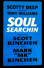 Load image into Gallery viewer, Scottie Deep* Featuring Toni Williams : Soul Searchin' (12")