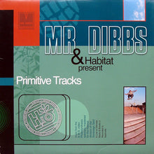 Load image into Gallery viewer, Mr. Dibbs : Primitive Tracks (LP)