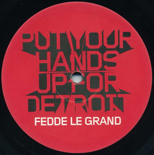 Load image into Gallery viewer, Fedde Le Grand : Put Your Hands Up For Detroit (12", Single)