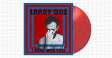 Load image into Gallery viewer, Larry Gus : I Need New Eyes (LP, Album, Ltd, Red)