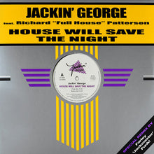Load image into Gallery viewer, Jackin' George : House Will Save the Night (12")