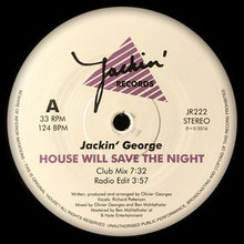 Load image into Gallery viewer, Jackin' George : House Will Save the Night (12")