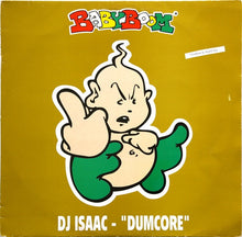Load image into Gallery viewer, DJ Isaac : Dumcore (12")