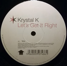 Load image into Gallery viewer, Krystal K : Let's Get It Right (Original Vox Mix Plus Altitude And Dirty Trikz Remixes) (12", Single)