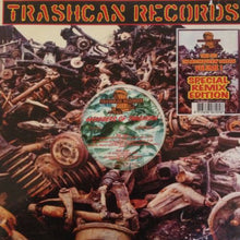 Load image into Gallery viewer, Various : Members Of Trashcan - Take Out The Motherfuckin' Garbage Volume 1 (Special Remix Edition) (12")