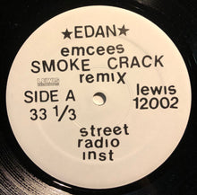 Load image into Gallery viewer, Edan : Emcees Smoke Crack Remixx / I'll Come Running Back 2 You (12")