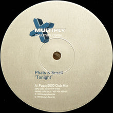 Load image into Gallery viewer, Phats & Small : Tonight (12", Promo)