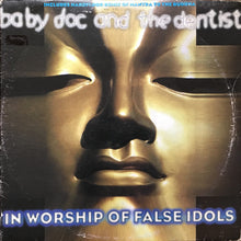Load image into Gallery viewer, Baby Doc And The Dentist* : In Worship Of False Idols (2x12")