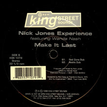 Load image into Gallery viewer, Nick Jones Experience Featuring Wanda Nash : Make It Last (12")