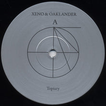 Load image into Gallery viewer, Xeno & Oaklander* : Topiary (LP, Album)