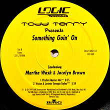 Load image into Gallery viewer, Todd Terry Featuring Martha Wash & Jocelyn Brown : Something Goin' On (12")