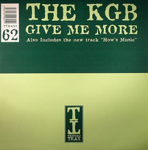 Load image into Gallery viewer, KGB : Give Me More / How's Music (12")