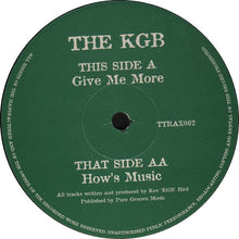 Load image into Gallery viewer, KGB : Give Me More / How's Music (12")