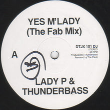Load image into Gallery viewer, Lady P (2) & Thunderbass : Yes M'Lady (12")