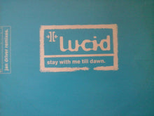 Load image into Gallery viewer, Lucid (45) : Stay With Me Till Dawn (Jan Driver Remixes) (12", Promo)
