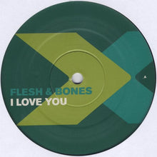 Load image into Gallery viewer, Flesh & Bones : I Love You (12")