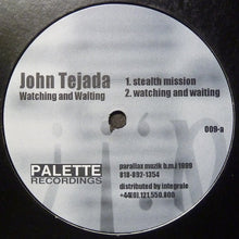 Load image into Gallery viewer, John Tejada : Watching And Waiting (12")