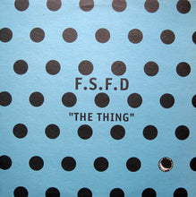 Load image into Gallery viewer, F.S.F.D.* : The Thing (12")