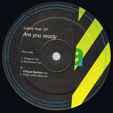 Load image into Gallery viewer, Laera* Feat. SP (7) : Are You Ready (12")