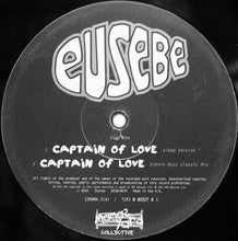 Load image into Gallery viewer, Eusebe : Captain Of Love (12")