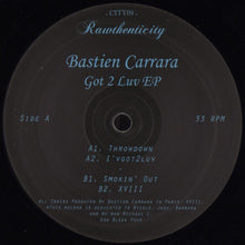 Load image into Gallery viewer, Bastien Carrara : Got 2 Luv EP (12", EP)