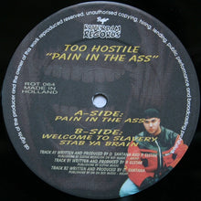 Load image into Gallery viewer, Too Hostile : Pain In The Ass (12")