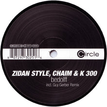 Load image into Gallery viewer, Zidan Style, Chaim & K300 : Bedolff (12")