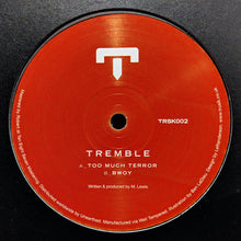 Load image into Gallery viewer, Tremble (5) : Too Much Terror・Bwoy (12")