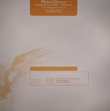 Load image into Gallery viewer, Rhino Drum : Underground EP (12", EP, Dis)
