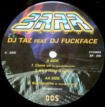 Load image into Gallery viewer, DJ Taz (2) Feat. DJ Fuckface : Come On (12")