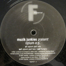Load image into Gallery viewer, Muzik Junkies : Opium EP (12", EP)