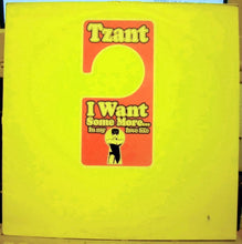 Load image into Gallery viewer, Tzant : I Want Some More... In My Love Life (12")