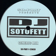 Load image into Gallery viewer, DJ Sotofett : Generic Mix / Alternate Mix (12", Maxi)